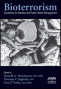  Bioterrorism: Guidelines for Medical and Public Health Management