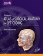 Netter's Atlas of Surgical Anatomy for CPT&reg; Coding:  Softbound
